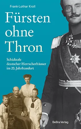 E-Book (epub) Fürsten ohne Thron von Frank-Lothar Kroll