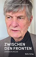 E-Book (epub) Zwischen den Fronten von Uwe Lehmann-Brauns