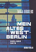 E-Book (epub) Mein altes West-Berlin von Tanja Dückers
