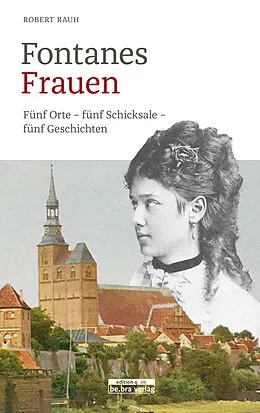 E-Book (epub) Fontanes Frauen von Robert Rauh