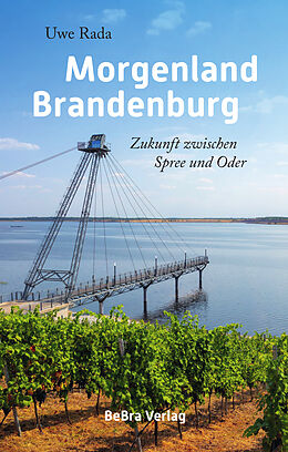E-Book (epub) Morgenland Brandenburg von Uwe Rada