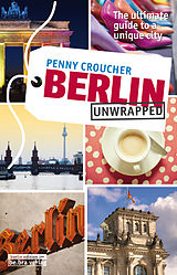 eBook (epub) Berlin Unwrapped de Penny Croucher