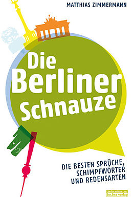 E-Book (epub) Die Berliner Schnauze von Matthias Zimmermann