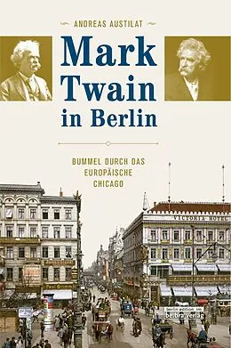 E-Book (epub) Mark Twain in Berlin von Andreas Austilat