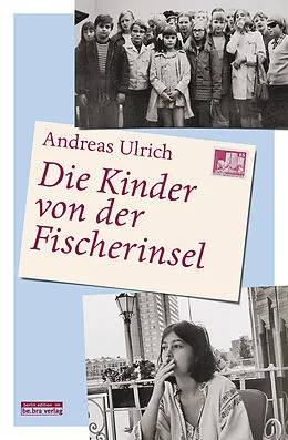 E-Book (epub) Die Kinder von der Fischerinsel von Andreas Ulrich
