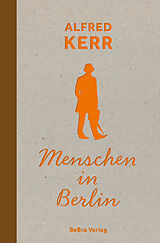E-Book (epub) Menschen in Berlin von Alfred Kerr