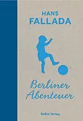 E-Book (epub) Berliner Abenteuer von Hans Fallada