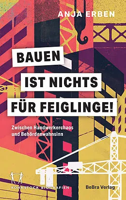 E-Book (epub) Bauen ist nichts für Feiglinge! von Anja Erben