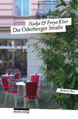 E-Book (epub) Die Oderberger Straße von Freya Klier, Nadja Klier