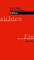 E-Book (pdf) Habitus von Beate Krais, Gunter Gebauer