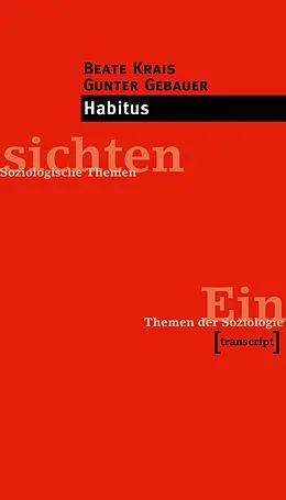 E-Book (pdf) Habitus von Beate Krais, Gunter Gebauer