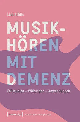 E-Book (pdf) Musikhören mit Demenz von Lisa Schön