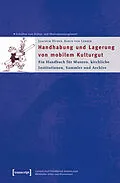 E-Book (pdf) Handhabung und Lagerung von mobilem Kulturgut von Joachim Huber, Karin von Lerber