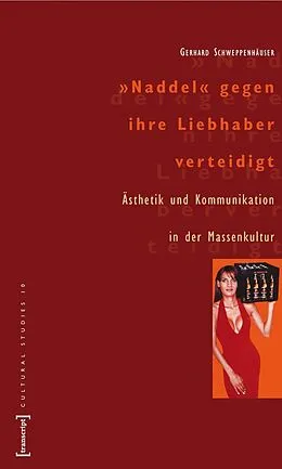 E-Book (pdf) »Naddel« gegen ihre Liebhaber verteidigt von Gerhard Schweppenhäuser