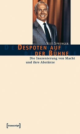 E-Book (pdf) Despoten auf der Bühne von Veit Sprenger