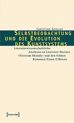 E-Book (pdf) Selbstbeobachtung und die Evolution des Kunstsystems von Christian Schuldt