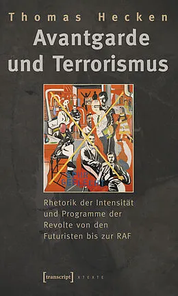 E-Book (pdf) Avantgarde und Terrorismus von Thomas Hecken