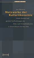 E-Book (pdf) Netzwerke der Kulturökonomie von Ivo Mossig