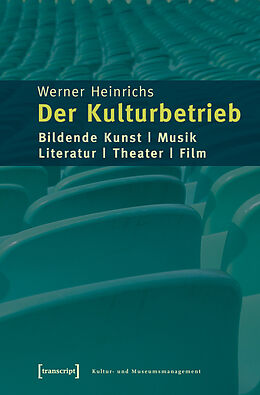 E-Book (pdf) Der Kulturbetrieb von Werner Heinrichs