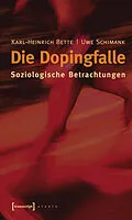 E-Book (pdf) Die Dopingfalle von Karl-Heinrich Bette, Uwe Schimank