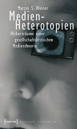 E-Book (pdf) Medien-Heterotopien von Marcus S. Kleiner