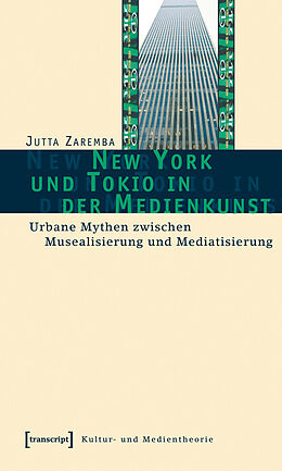 E-Book (pdf) New York und Tokio in der Medienkunst von Jutta Zaremba