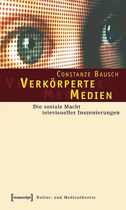 E-Book (pdf) Verkörperte Medien von Constanze Bausch