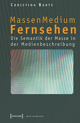 E-Book (pdf) MassenMedium Fernsehen von Christina Bartz