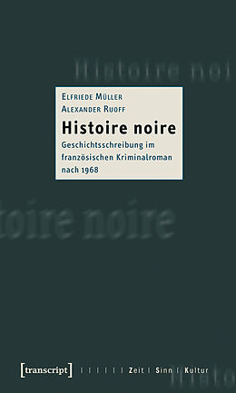 E-Book (pdf) Histoire noire von Elfriede Müller, Alexander Ruoff