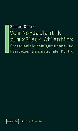 E-Book (pdf) Vom Nordatlantik zum »Black Atlantic« von Sérgio Costa