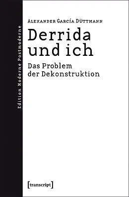 E-Book (pdf) Derrida und ich von Alexander García Düttmann