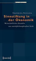 E-Book (pdf) Sinnstiftung in der Ökonomik von Ekaterina Svetlova