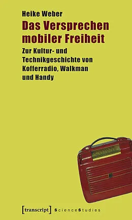 E-Book (pdf) Das Versprechen mobiler Freiheit von Heike Weber