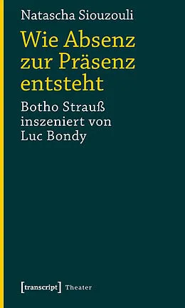E-Book (pdf) Wie Absenz zur Präsenz entsteht von Natascha Siouzouli