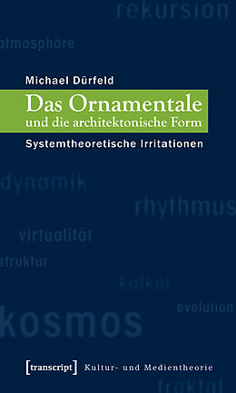E-Book (pdf) Das Ornamentale und die architektonische Form von Michael Dürfeld