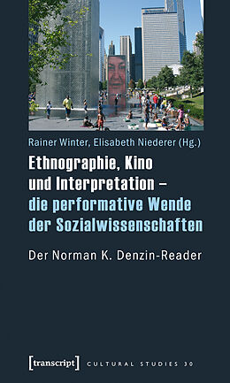 E-Book (pdf) Ethnographie, Kino und Interpretation - die performative Wende der Sozialwissenschaften von 