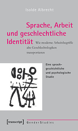 E-Book (pdf) Sprache, Arbeit und geschlechtliche Identität von Isolde Albrecht