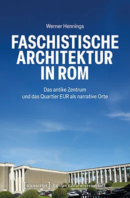 E-Book (pdf) Faschistische Architektur in Rom von Werner Hennings