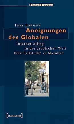 E-Book (pdf) Aneignungen des Globalen von Ines Braune