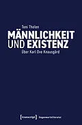 E-Book (pdf) Männlichkeit und Existenz von Toni Tholen