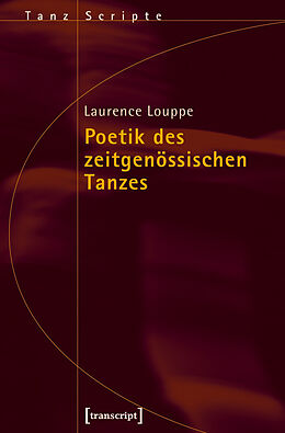 E-Book (pdf) Poetik des zeitgenössischen Tanzes von Laurence Louppe