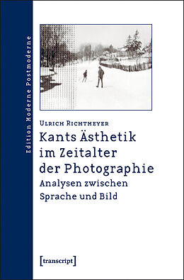 E-Book (pdf) Kants Ästhetik im Zeitalter der Photographie von Ulrich Richtmeyer