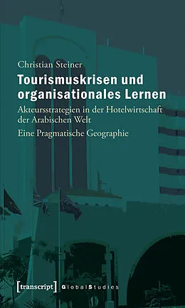 E-Book (pdf) Tourismuskrisen und organisationales Lernen von Christian Steiner