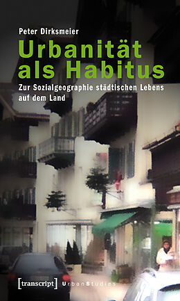 E-Book (pdf) Urbanität als Habitus von Peter Dirksmeier