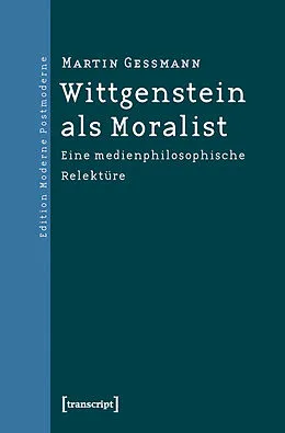 E-Book (pdf) Wittgenstein als Moralist von Martin Gessmann