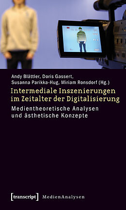 E-Book (pdf) Intermediale Inszenierungen im Zeitalter der Digitalisierung von 