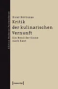 E-Book (pdf) Kritik der kulinarischen Vernunft von Kurt Röttgers