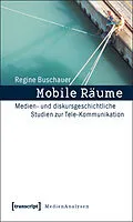 E-Book (pdf) Mobile Räume von Regine Buschauer