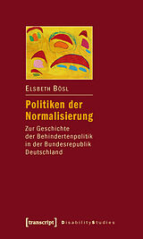 E-Book (pdf) Politiken der Normalisierung von Elsbeth Bösl