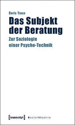E-Book (pdf) Das Subjekt der Beratung von Boris Traue